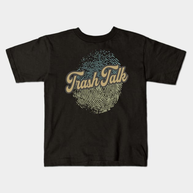 Trash Talk Fingerprint Kids T-Shirt by anotherquicksand